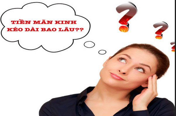 Triệu chứng tiền mãn kinh kéo dài bao lâu?