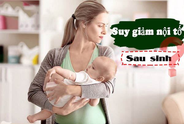 Suy giảm nội tiết tố nữ sau sinh ở chị em